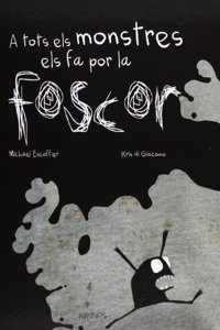 A tots els monstres els fa por la foscor