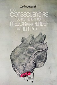 Las consecuencias de no tener nada mejor para perder el tiempo