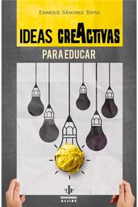 Ideas Creactivas Para Educar