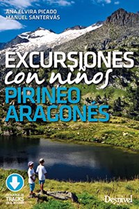 Excursiones con ninos por el Pirineo Aragones