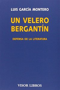 Un velero bergantin: Defensa de la literatura