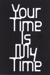 Your Time is My Time