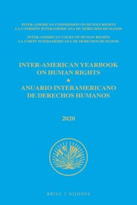 Inter-American Yearbook on Human Rights / Anuario Interamericano de Derechos Humanos, Volume 36 (2020) (Volume III)