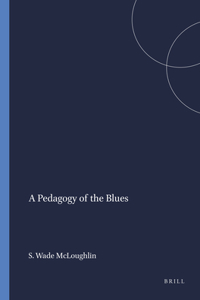 A Pedagogy of the Blues