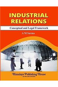 Industrial Relations (Conceptual and Legal Framework)