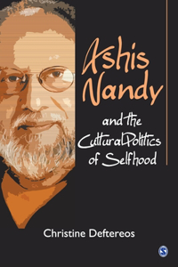 Ashis Nandy and the Cultural Politics of Selfhood