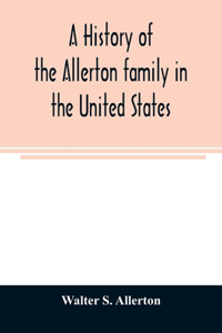 history of the Allerton family in the United States