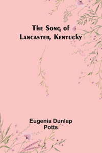 Song of Lancaster, Kentucky
