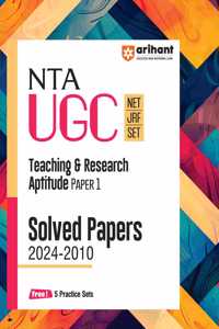 Arihant NTA UGC NET/JRF/SET Teaching & Research Aptitude Paper | Solved Papers (2024-2010) | Free 5 Practice Sets