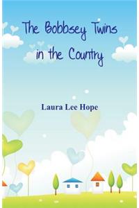 The Bobbsey Twins in the Country