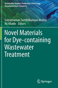 Novel Materials for Dye-Containing Wastewater Treatment