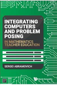 Integrating Computers and Problem Posing in Mathematics Teacher Education