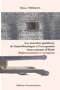 Les marchés [publics], de Saint-Domingue à l'occupation états-unienne d'Haïti