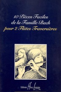 10 Pieces faciles de la famille Bach (Flute Duet) (10 Easy pieces of the Bach family)