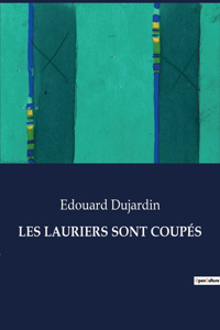Les Lauriers Sont Coupés
