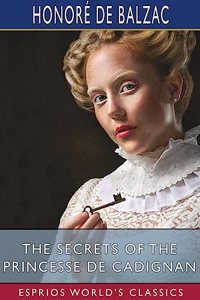 Secrets of the Princesse de Cadignan (Esprios Classics)