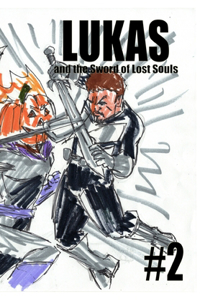 Lukas and the Sword of Lost Souls #2