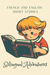 Bilingual Adventures