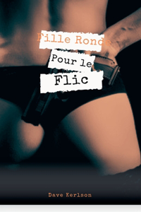 Fille Ronde pour le flic