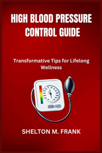 High Blood Pressure Control Guide