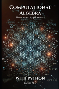 Computational Algebra