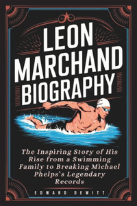 Léon Marchand Biography
