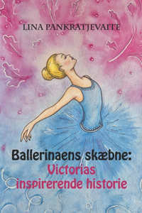 Ballerinaens SkÆbne
