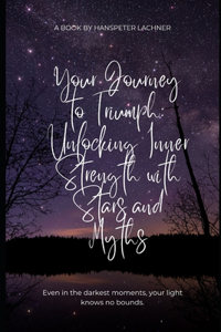Your Journey to Triumph
