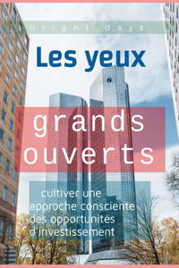 Les yeux grands ouverts