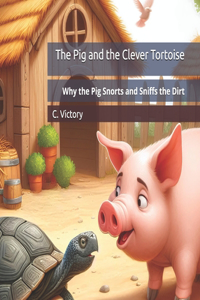Pig and the Clever Tortoise