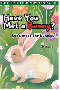 Have You Met a Bunny?