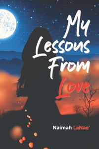 My Lessons From Love