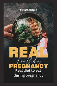 Real food for pregnancy