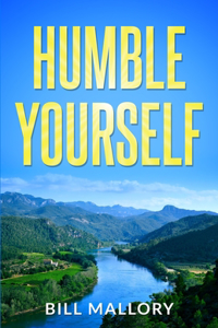 Humble Yourself