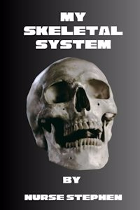 My Skeletal System