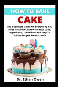 How To Bake Cake