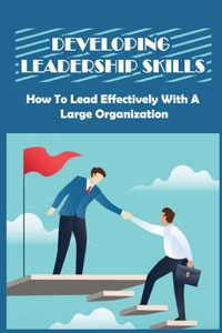 Developing Leadership Skills