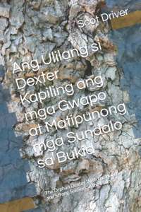 Ang Ulilang si Dexter Kapiling ang mga Gwapo at Matipunong mga Sundalo sa Bukid