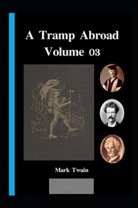 A Tramp Abroad, Part 3 Annotated