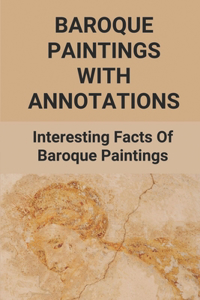 Baroque Paintings With Annotations