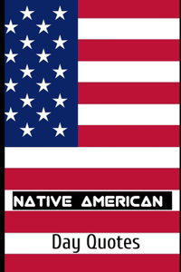 Native American Day Quotes