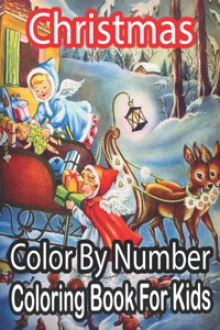 Christmas Color By Number Coloring Book For Kids