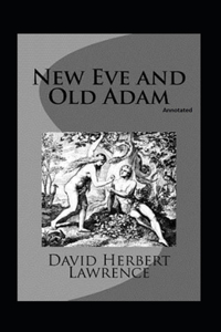 New Eve and Old Adam (Annotated)