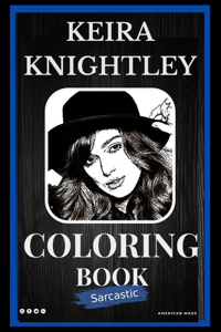 Keira Knightley Sarcastic Coloring Book
