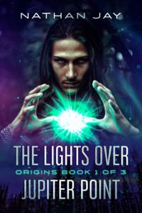 The Lights Over Jupiter Point