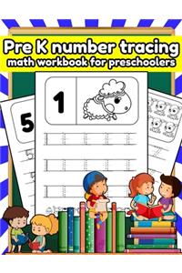 Pre K number tracing math workbook for preschoolers