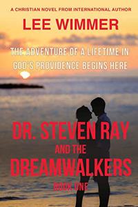 Dr. Steven Ray and the Dreamwalkers
