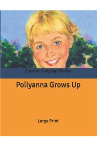Pollyanna Grows Up