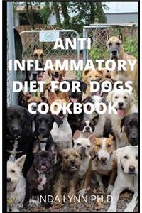Anti Inflammatory Diet for Dogs Cookbook