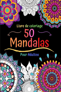 Livre de coloriage 50 Mandalas Pour Adulte